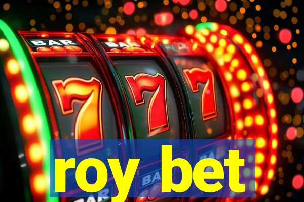 roy bet